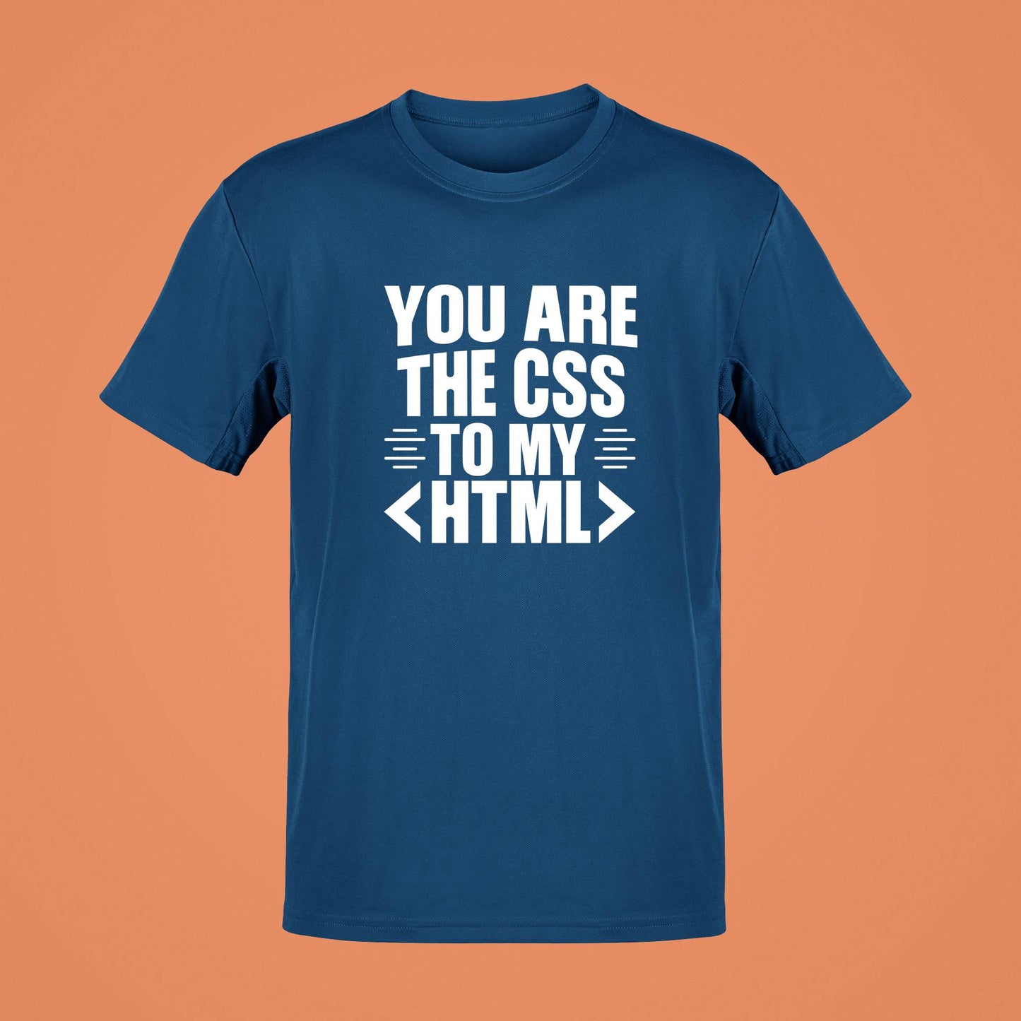 YOU ARE THE CSS TO MY HTML 20210