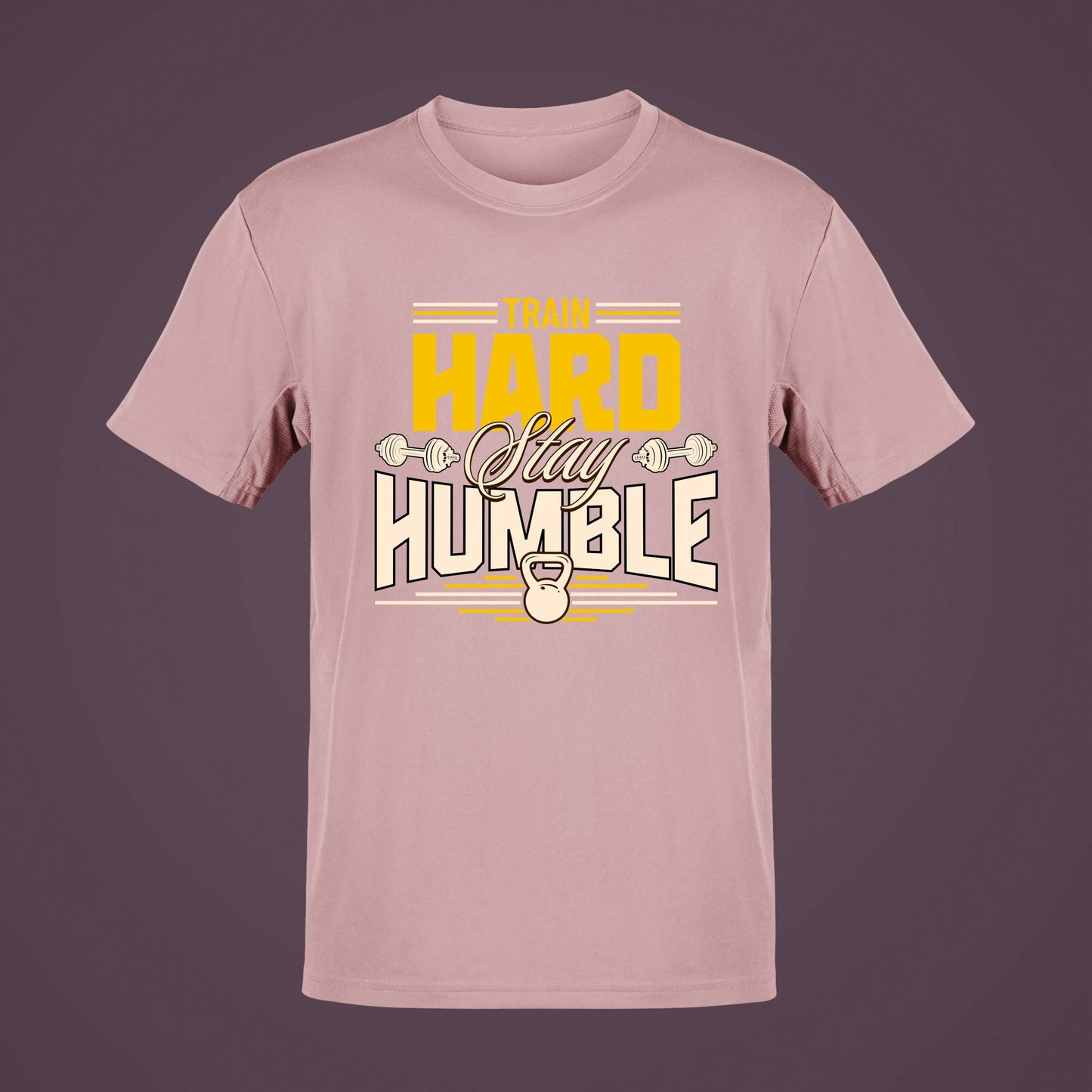 TRAIN HARD, STAY HUMBLE 20385