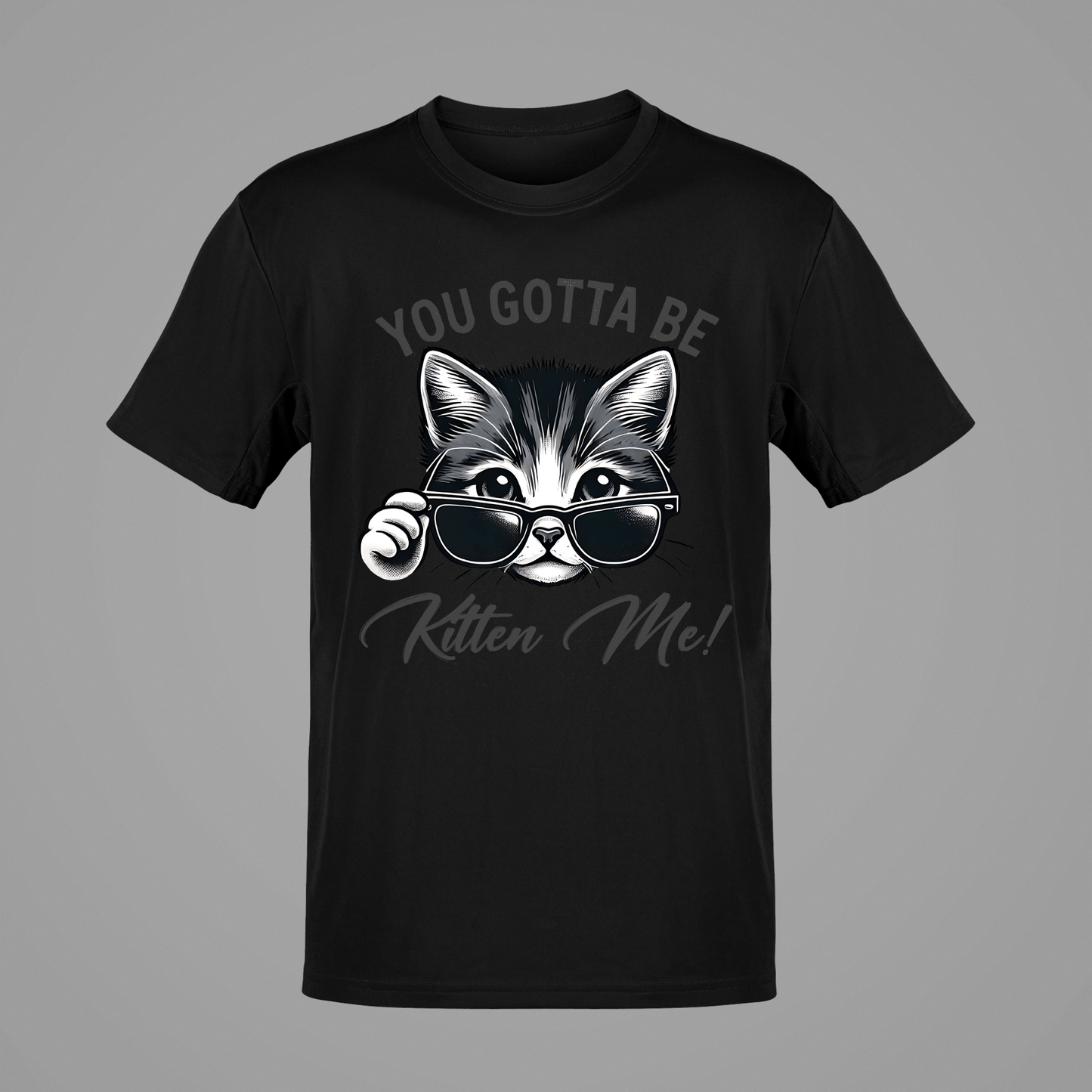 YOU GOTTA BE KITTEN ME 20147