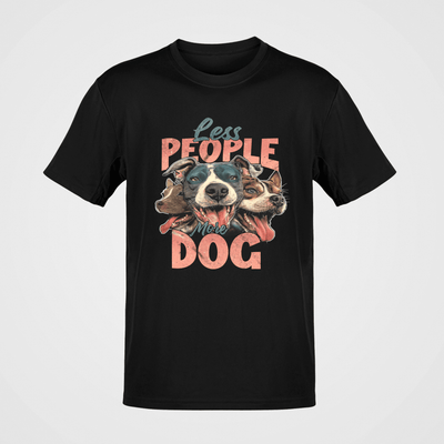 LESS PEOPLE MORE DOG 20117